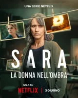 Сара: Женщина в тени смотреть онлайн сериал 1 сезон